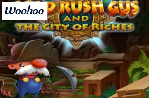 Gold Rush Gus and The City of Riches